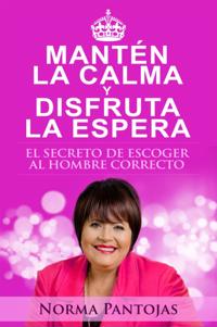 Mantén la Calma y Disfruta la Espera