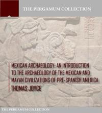 Mexican Archaeology