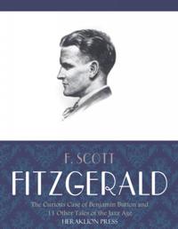 Curious Case of Benjamin Button and 11 Other Tales of the Jazz Age