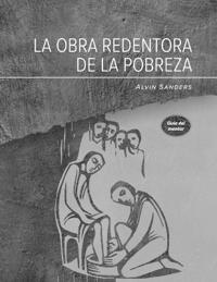 La obra redentora de la pobreza Guía del mentor