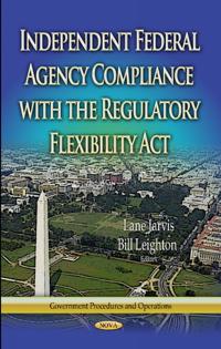 Independent Federal Agency Compliance with the Regulatory Flexibility Act