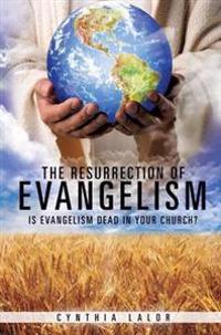 Bokomslag för "The Resurrection of Evangelism"