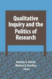 Bokomslag för "Qualitative Inquiry and the Politics of Research"