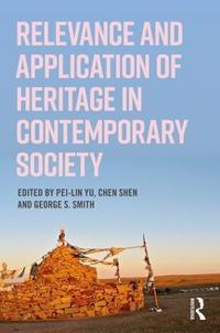 Kirjan kansi "Relevance and Application of Heritage in Contemporary Society"