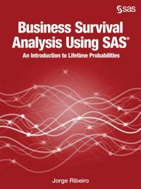 Business Survival Analysis Using SAS
