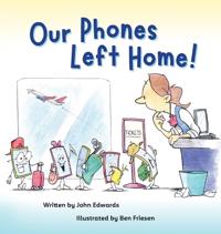 Our Phones Left Home!