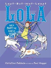 Bokomslag för "Last-But-Not-Least Lola and a Knot the Size of Texas"