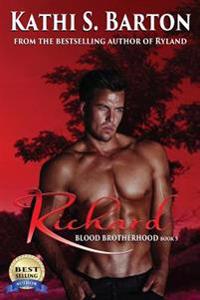 Richard: Blood Brotherhood