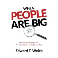 When People Are Big and God is Small, Second Edition