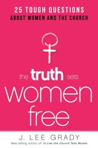 Truth Sets Women Free