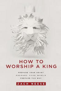 How to Worship a King