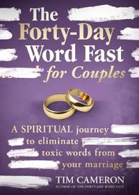 Forty-Day Word Fast for Couples, The