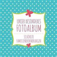 Unser Besonderes Fotoalbum Schonste Familienerinnerungen