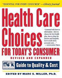 Health Care Choices for Today's Consumer