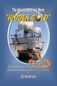 The Adventures of Joe Worm: "Hidden Gold"