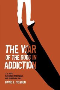 Bokomslag för "The War Of The Gods In Addiction"