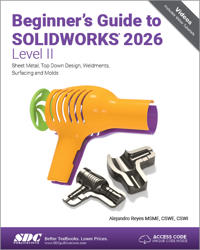 Beginner's Guide to SOLIDWORKS 2026 - Level II