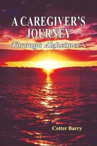 A Caregiver's Journey Through Alzheimer's