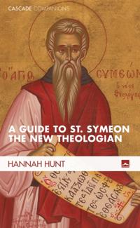 Guide to St. Symeon the New Theologian