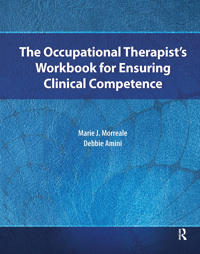 The Occupational Therapist’s Workbook for Ensuring Clinical Competence