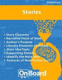 Stories: Story Elements, Narrative Point of View, Author's Purpose, Literary Elements of Fiction, Main Idea, Topic, Supporting