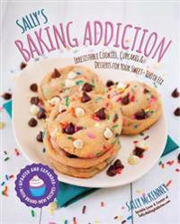 Sallys baking addiction - irresistible cookies, cupcakes, and desserts for