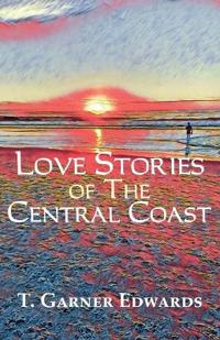 Love Stories of The Central Coast