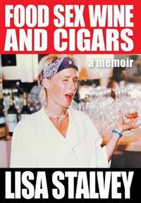 Food, Sex, Wine and Cigars