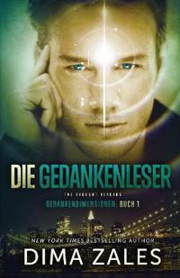 Bokomslag för "Die Gedankenleser - The Thought Readers (Gedankendimensionen 1)"