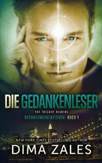 Bokomslag för "Die Gedankenleser - The Thought Readers (Gedankendimensionen 1)"