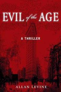 Evil of the Age