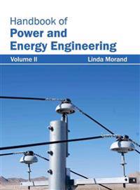 Handbook of Power and Energy Engineering: Volume II