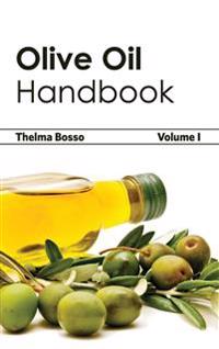 Olive Oil Handbook: Volume I