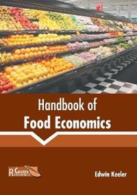 Handbook of Food Economics