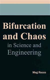 Bifurcation and Chaos in Science and Engineering