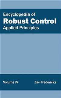 Encyclopedia of Robust Control: Volume IV (Applied Principles)
