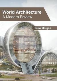 World Architecture: A Modern Review