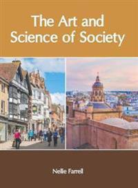 The Art and Science of Society