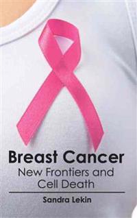 Breast Cancer: New Frontiers and Cell Death