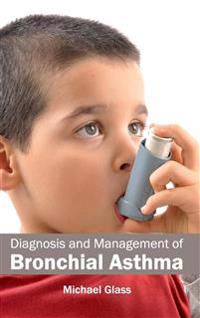 Diagnosis and Management of Bronchial Asthma