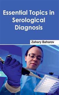 Essential Topics in Serological Diagnosis