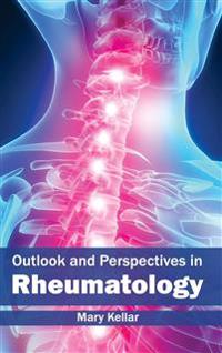 Outlook and Perspectives in Rheumatology