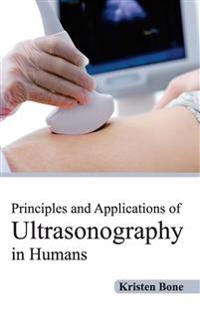 Principles and Applications of Ultrasonography in Humans