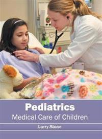Pediatrics: Medical Care of Children
