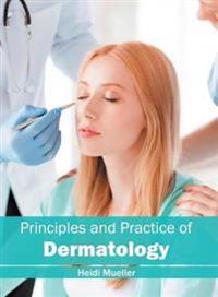 Principles and Practice of Dermatology