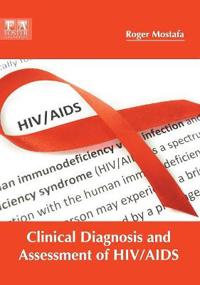 Clinical Diagnosis and Assessment of Hiv/AIDS