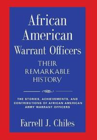 African American Warrant Officers - Their Remarkable History