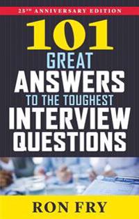 101 great answers to the toughest interview questions