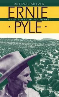 Ernie Pyle in the American Southwest