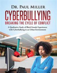 Bokomslag för "Cyberbullying Breaking the Cycle of Conflict"